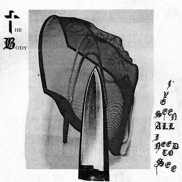 The Body - To Carry the Seeds of Death Within Me