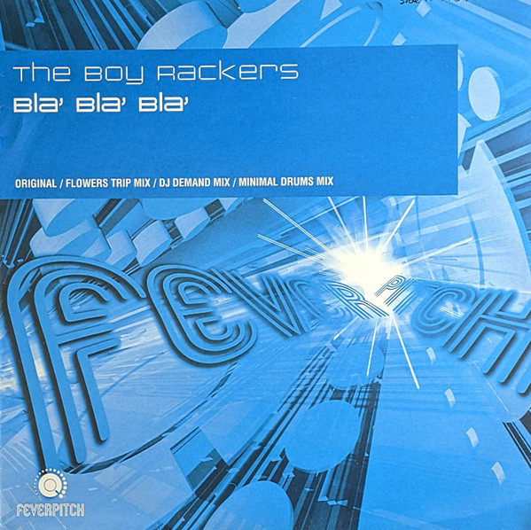 The Boy Rackers - Bla Bla Bla (Original Edit)
