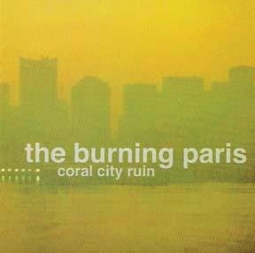 The Burning Paris - Let's Watch the World Collapse