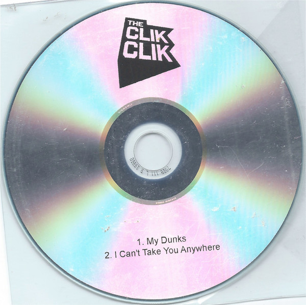 The Clik Clik - I Can't Take You Anywhere