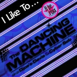 The Dancing Machine - Tonight Is