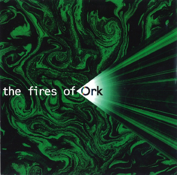 The Fires of Ork - Talk To The Stars