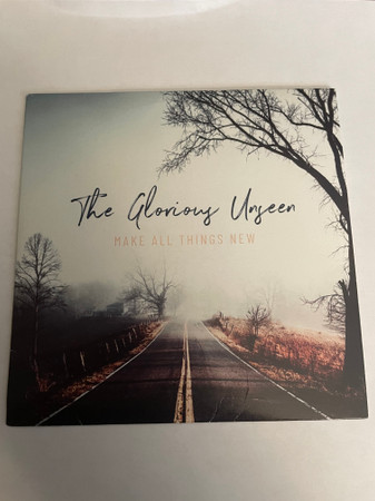 The Glorious Unseen - Close To Your Heart