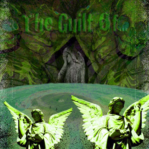 The Guilt Of... - Election Of The Severed Hand