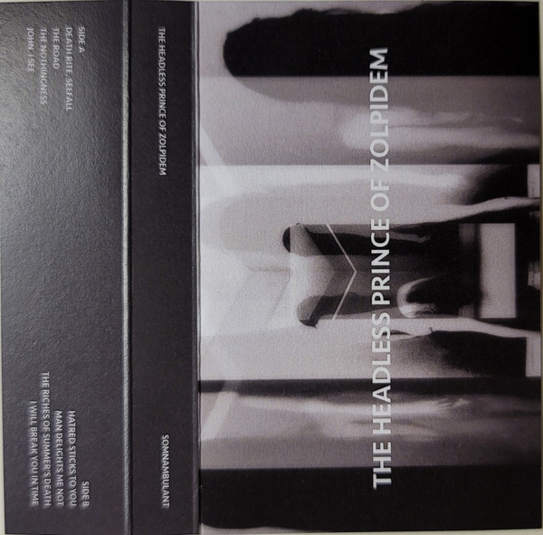 The Headless Prince Of Zolpidem - The Nothingness
