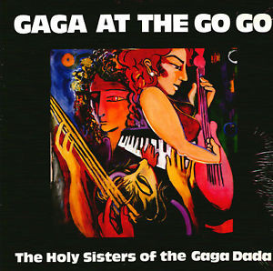 The Holy Sisters Of The Gaga Dada - Oh Pretty Woman