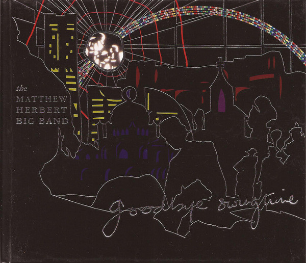 The Matthew Herbert Big Band - Everything's Changed