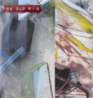 The Old Rig - Side A