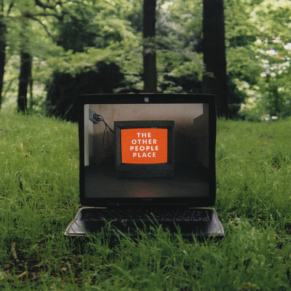 The Other People Place - Let Me Be Me