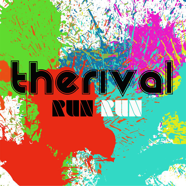 The Rival - Run Run