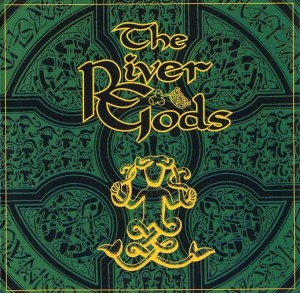 The River Gods - Acadia House