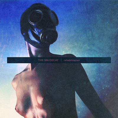 The Sin:Decay - Celestial Revulsion