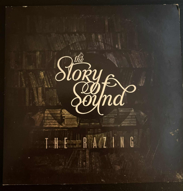 The Story Of Sound - The Razing