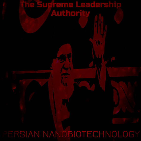 The Supreme Leadership Authority - Persian Nanobiotechnology