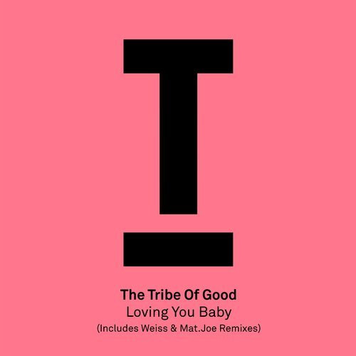 The Tribe Of Good - Loving You Baby - The Young Punx & Cagedbaby Mix