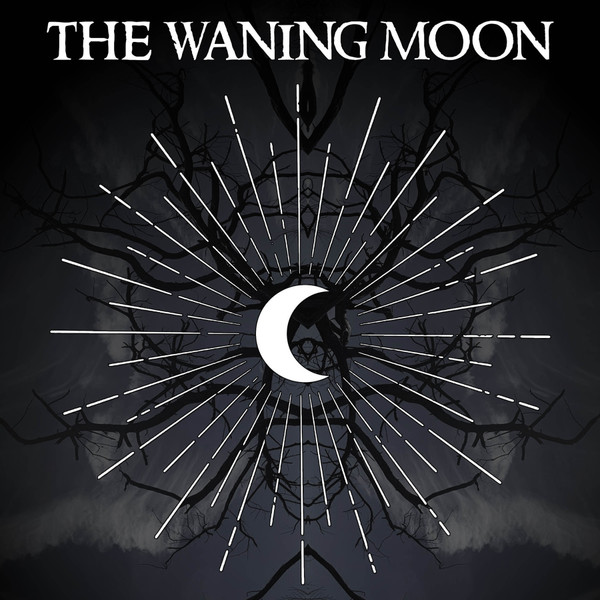 The Waning Moon - Towards The Night