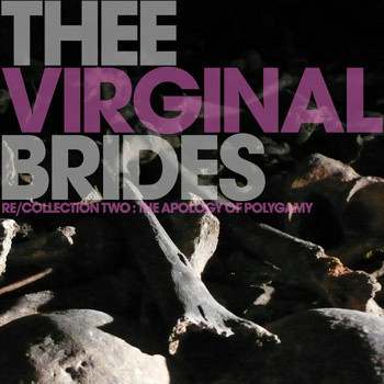 Thee Virginal Brides - From The Morgue With Love