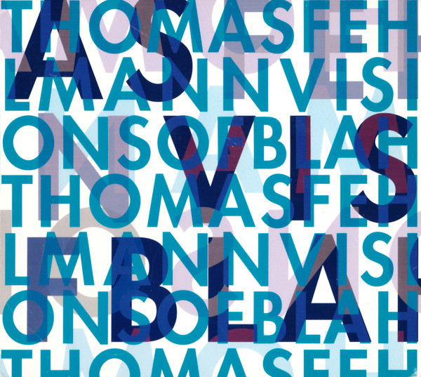 Thomas Fehlmann - Making It Whistle