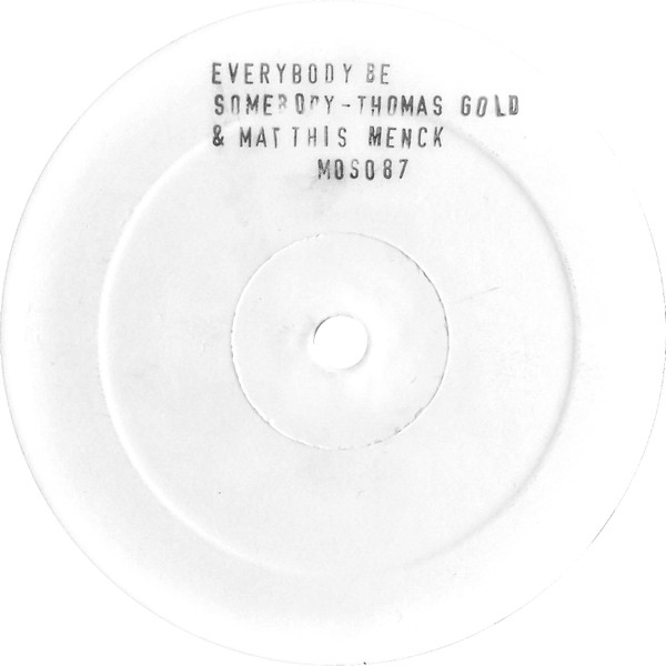 Thomas Gold & Matthias Menck - Everybody Be Somebody