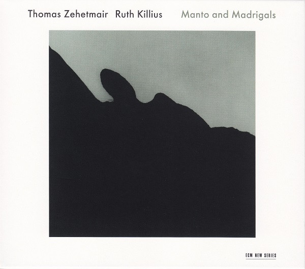 Thomas Zehetmair & Ruth Killius - Manto
