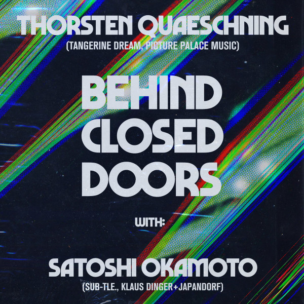 Thorsten Quaeschning, Satoshi Okamoto - Behind closed doors 14th May 2020