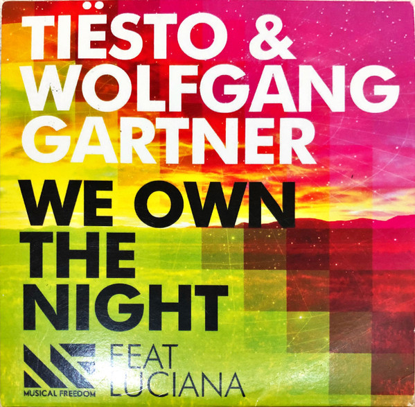 Tiësto & Wolfgang Gartner - We Own The Night (feat. Luciana) [Original Mix]