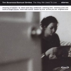 Tim Bowness/Samuel Smiles - Something Of You