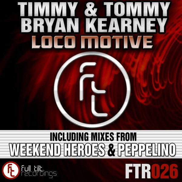 Timmy & Tommy, Bryan Kearney - Loco Motive (Weekend Heroes Remix)