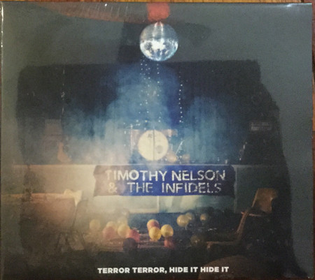 Timothy Nelson & the Infidels - Mary Lou