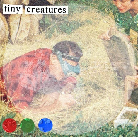 Tiny Creatures - out side