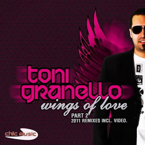 Toni Granello - Wings Of Love (Remady Remix)