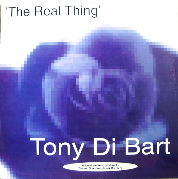 Tony Di Bart - The Real Thing - Radio Edit