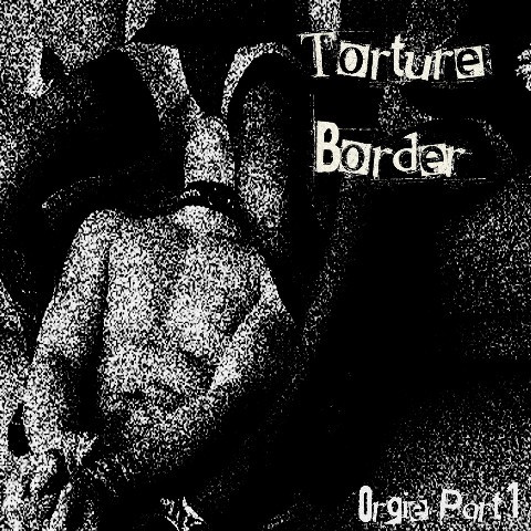 Torture Border - T.B.021