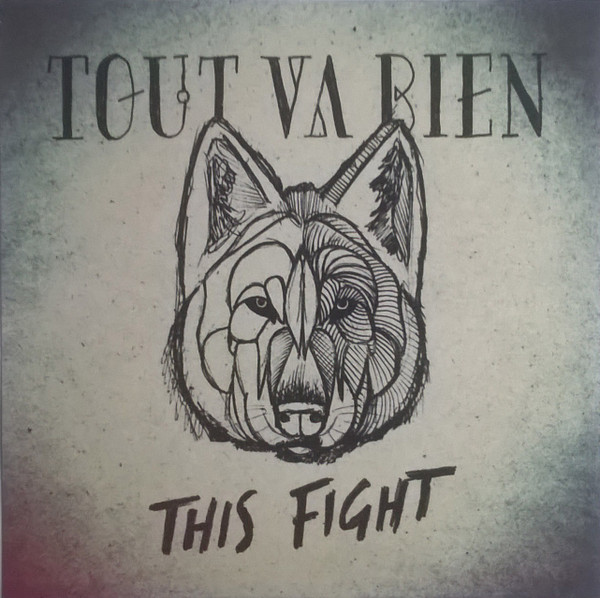 Tout Va Bien - This Fight