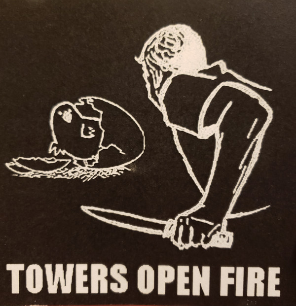 Towers Open Fire - Crutch