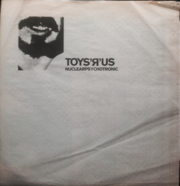 Toys'r'us - The First Nuclearpsychotronic Sampler - B5