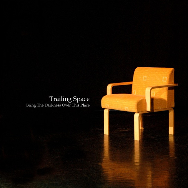Trailing Space - Those In Favor Rise Their Revolution (or The Opening Of The Divine Play)