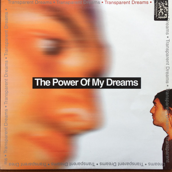 Transparent Dreams - The power of my dreams