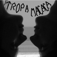 Tropa Macaca - Canos Serrados
