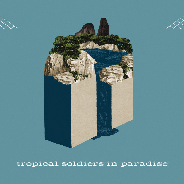 Tropical Soldiers in Paradise - Fata Morgana