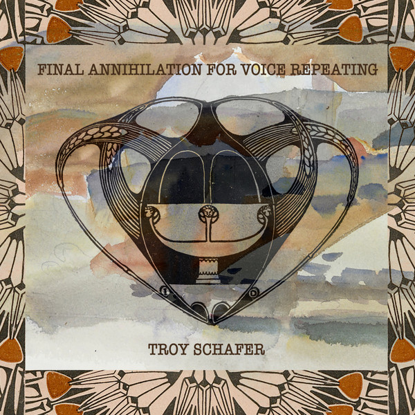 Troy Schafer - The Desire Towards Joy - Cycle II