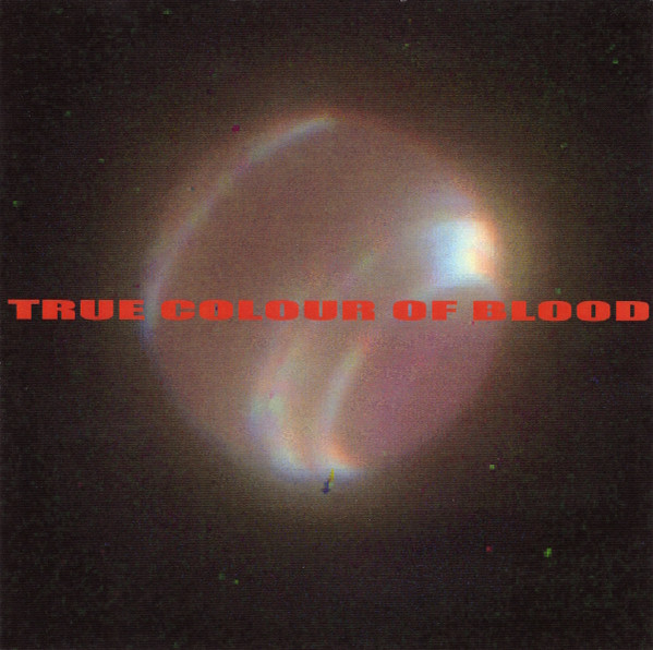 True Colour of Blood - Oracles Of A Dead King