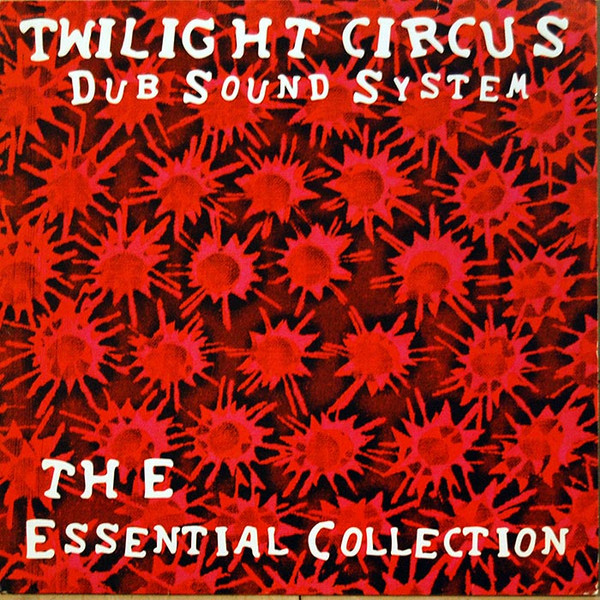 Twilight Circus Dub Sound System - Dub Voyage