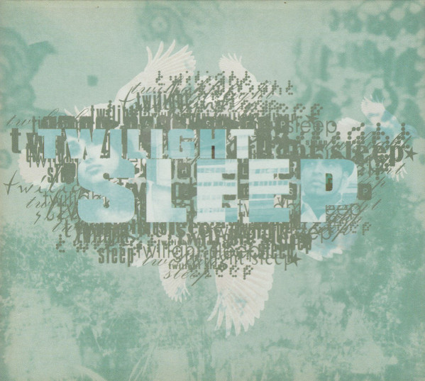 Twilight Sleep - The Other One