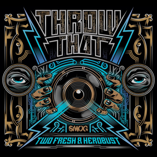 Two Fresh & HeRobust - Throw That