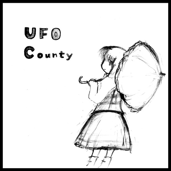 UFO County - 直ぐ其処にある猟奇