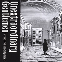 Unextraordinary Gentlemen - Open Arms, Empty Air