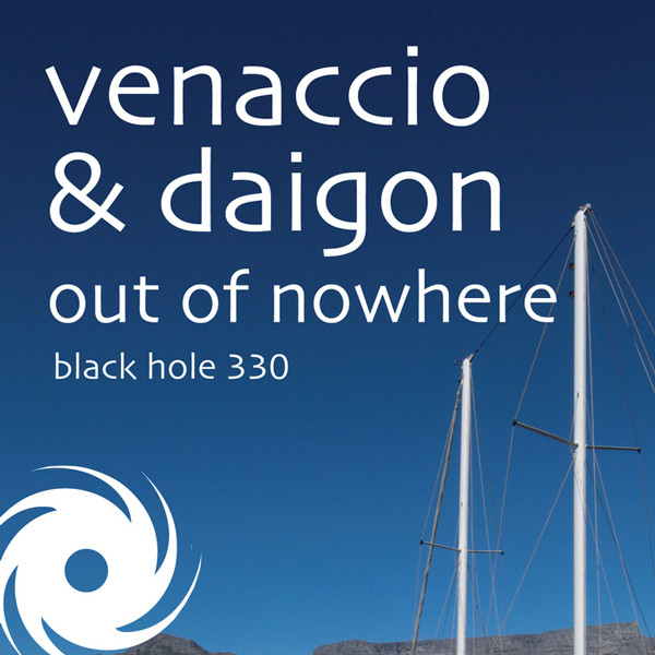 Venaccio & Daigon - Out Of Nowhere (Original Mix)