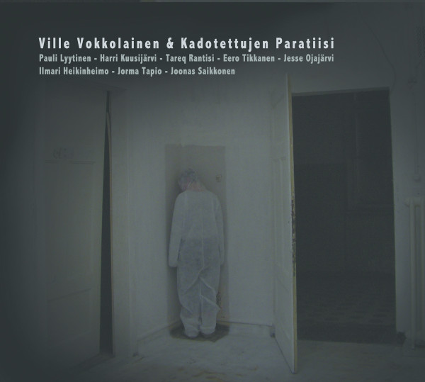 Ville Vokkolainen & Kadotettujen Paratiisi - Huone 6, nimeltä kutsutaan!