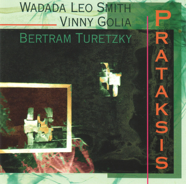 Wadada Leo Smith / Vinny Golia / Bertram Turetzky - Alexandra's Fancy